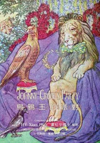 Kniha Johnny Crow's Party (Traditional Chinese): 02 Zhuyin Fuhao (Bopomofo) Paperback Color H y Xiao Phd