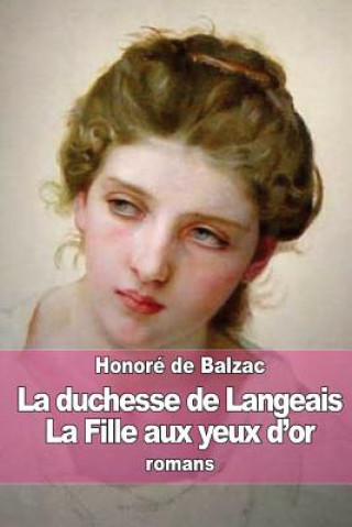 Kniha La duchesse de Langeais - La Fille aux yeux d'or Honoré De Balzac