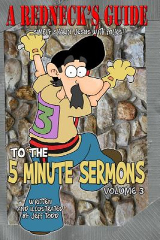 Carte A Redneck's Guide To The 5 Minute Sermons Jeff Todd