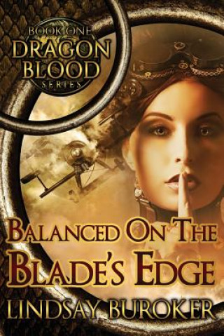 Kniha Balanced on the Blade's Edge Lindsay A Buroker