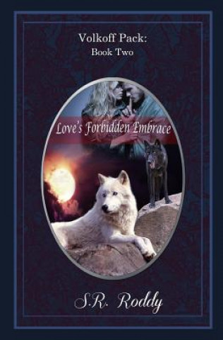 Книга Love's Forbidden Embrace S R Roddy