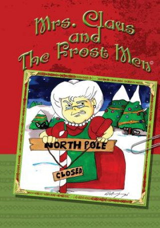 Carte Mrs. Claus and The Frost Men Samuel William Mallernee