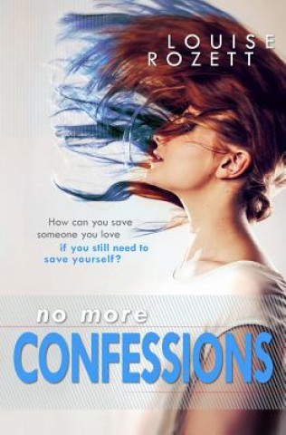 Книга No More Confessions Louise Rozett