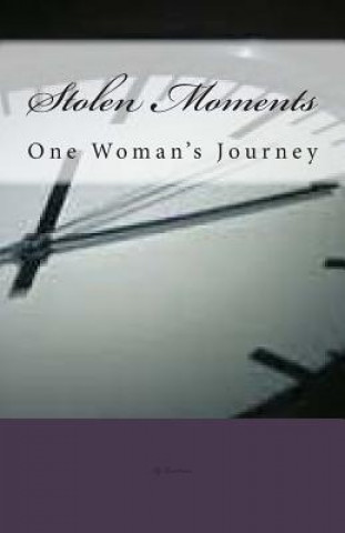 Libro Stolen Moments: One Woman's Journey Tina Renee Owens