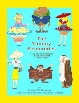 Książka The Yummy Scrummies Elaine Wolfenden