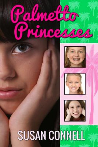 Knjiga Palmetto Princesses Susan Connell