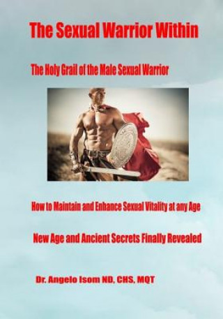 Knjiga The Sexual Warrior Within Dr Angelo R Isom Nd