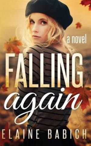 Knjiga Falling Again Elaine Babich