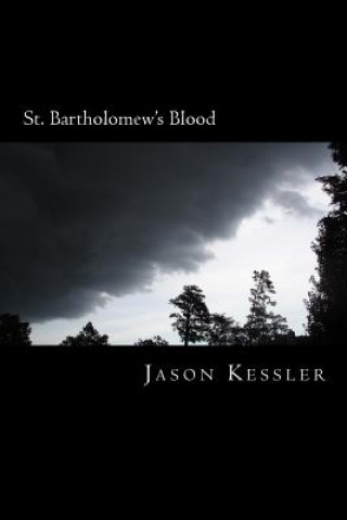 Carte St. Bartholomew's Blood Jason Kessler