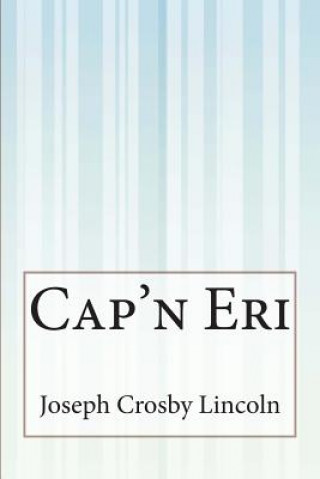 Buch Cap'n Eri Joseph Crosby Lincoln