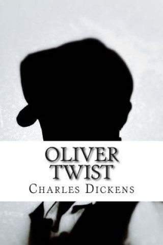 Kniha Oliver Twist: Or, the Parish Boy's Progress Charles Dickens