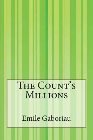 Book The Count's Millions Emile Gaboriau