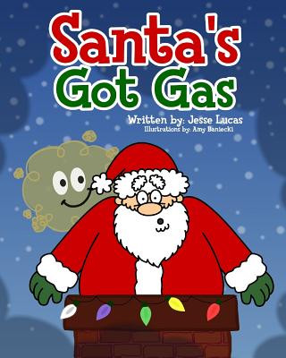 Knjiga Santa's Got Gas Jesse Lucas