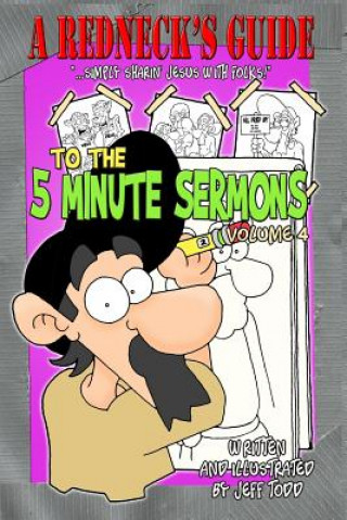 Kniha A Redneck's Guide To The 5 Minute Sermons Jeff Todd