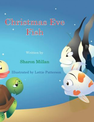 Kniha Christmas Eve Fish Sharon Millan