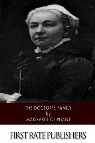 Книга The Doctor's Family Margaret Oliphant