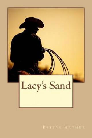 Kniha Lacy's Sand Bettye Arthur