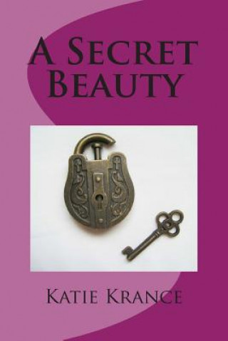 Livre A Secret Beauty Katie Krance