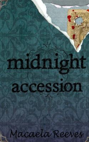 Book Midnight Accession Macaela Reeves