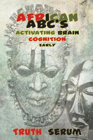 Könyv African ABC's: : Activating Brain Cognition Early Truth Serum