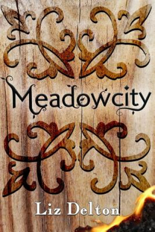 Knjiga Meadowcity Liz Delton