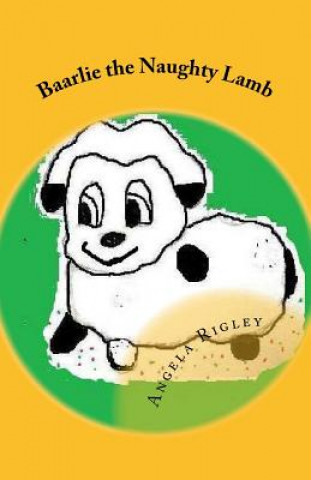 Carte Baarlie the Naughty Lamb Angela Rigley