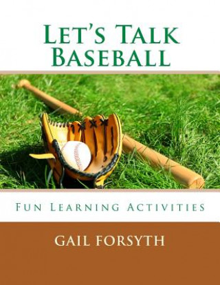 Knjiga Let's Talk Baseball Gail Forsyth