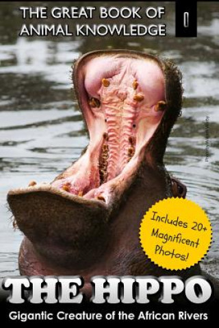 Carte The Hippo: Gigantic Creature of the African Rivers Mt Martin