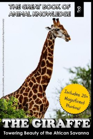 Kniha The Giraffe: Towering Beauty of the African Savanna Mt Martin