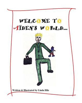 Книга Welcome to Aiden's World Linda Hile