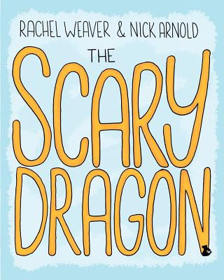 Libro The Scary Dragon Nicholas Arnold