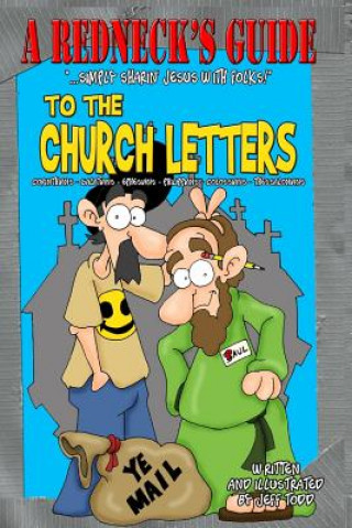 Knjiga A Redneck's Guide To The Church Letters: The Complete Edition Jeff Todd