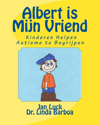 Książka Albert is Mijn Vriend: Kinderen Helpen Autisme te Begrijpen Jan Luck