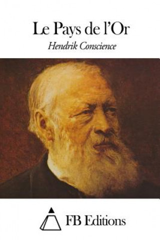Kniha Le Pays de l'Or Hendrik Conscience