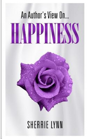 Libro Author's View On Happiness Sherrie Lynn