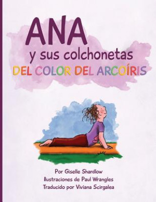 Kniha Ana y sus colchonetas del color del arcoíris Giselle Shardlow