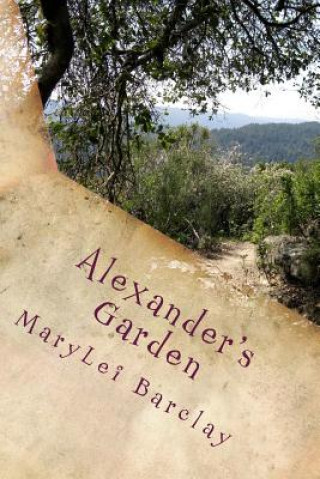 Kniha Alexander's Garden Marylei R Barclay