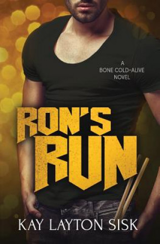 Книга Ron's Run: A Bone Cold--Alive novel Kay Layton Sisk