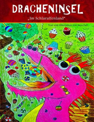 Book Dracheninsel 3: ''Im Schlaraffenland'' Anja Fuss