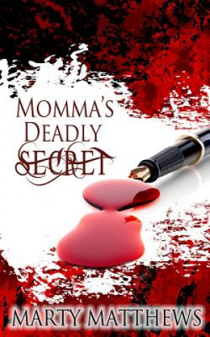 Kniha Momma's Deadly Secret Marty Matthews