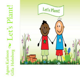 Kniha Let's Plant! Agnes Karlsson