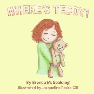 Buch Where's Teddy Brenda M Spalding