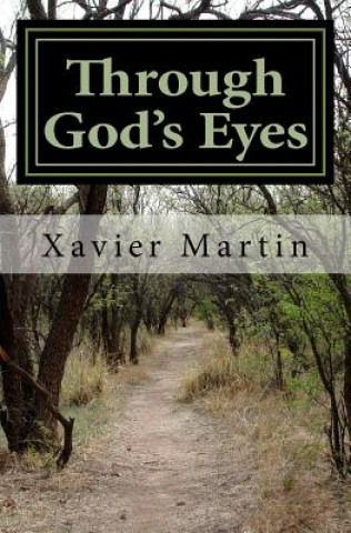 Kniha Through God's Eyes (Book 2) Xavier Martin