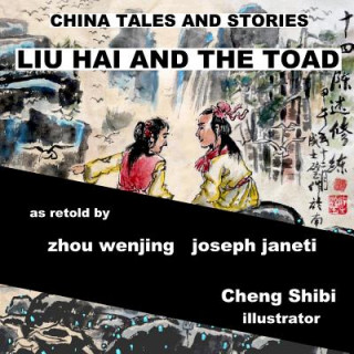 Buch China Tales and Stories: Liu Hai and the Toad: English Version Zhou Wenjing