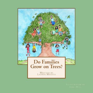 Книга Do Families Grow on Trees? Jodi Hill