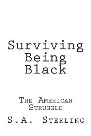 Knjiga Surviving Being Black S a Sterling