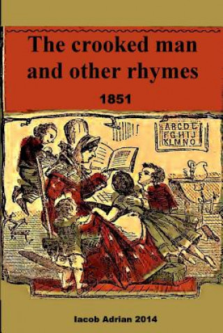 Kniha The crooked man and other rhymes 1851 Iacob Adrian