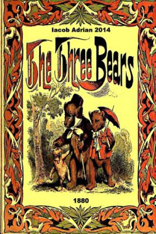 Könyv The three bears 1880 Iacob Adrian