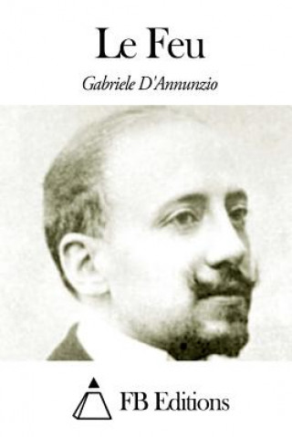 Книга Le Feu Gabriele D' Annunzio