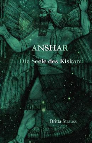 Książka Anshar: Die Seele des Kiskanu Britta Strauss